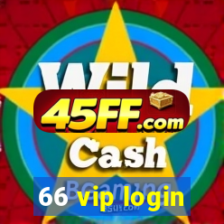 66 vip login